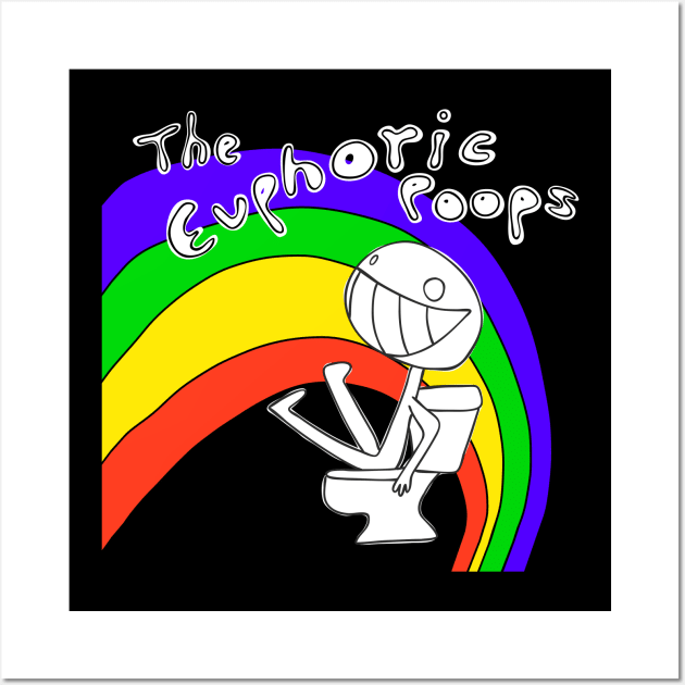 The Euphoric Poops Wall Art by noranovak